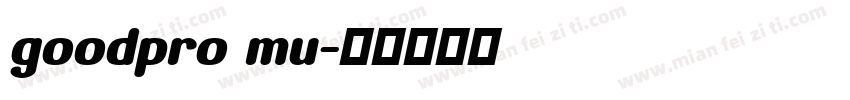 goodpro mu字体转换